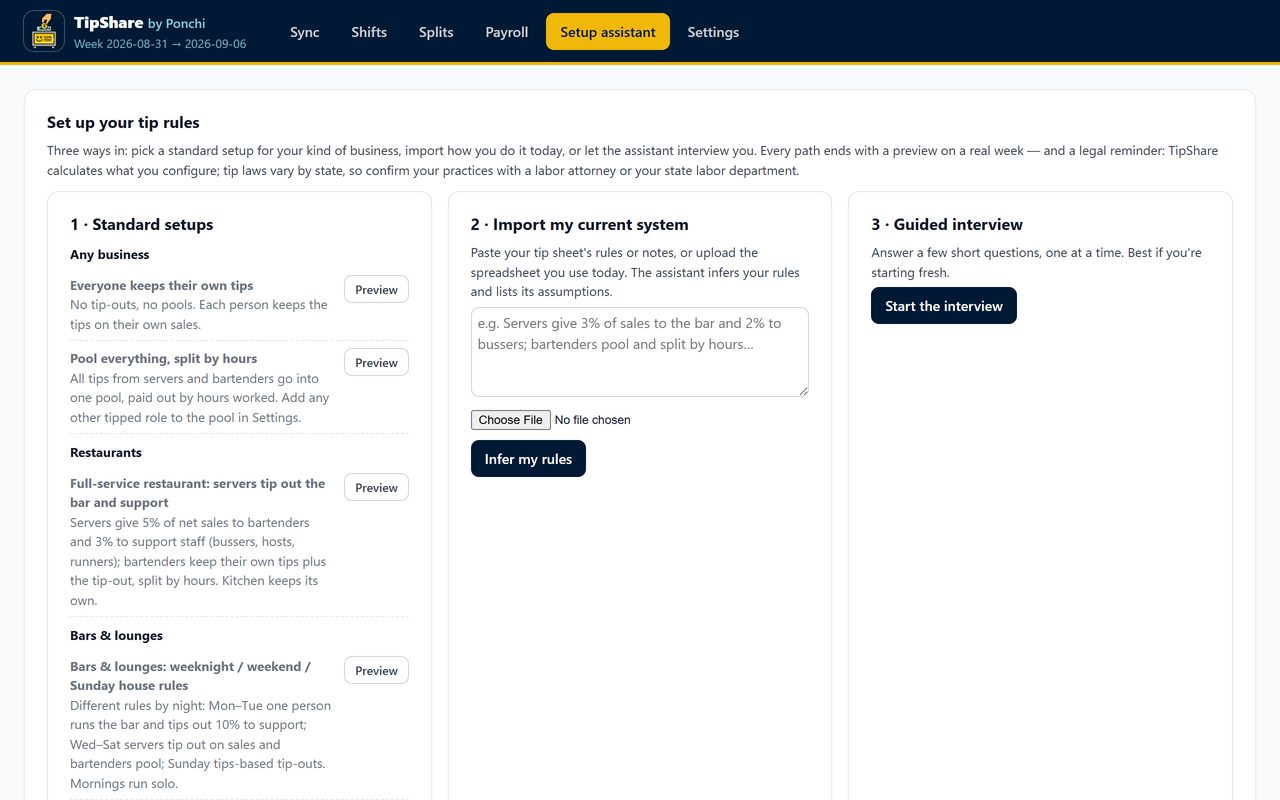 Standard setups by business type, import your current tip sheet, or a guided interview